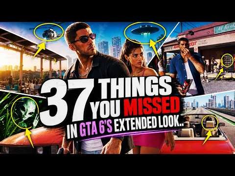 37 Things You MISSED in GTA 6's Extended Look