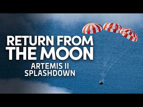 Artemis II Astronauts Return To Earth - Re-entry and Splashdown