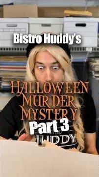 Bistro Huddy's Halloween Murder Mystery, Part 3