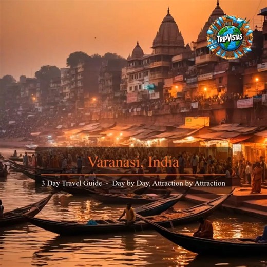 Explore Varanasi (India) Like a Local — Complete 3-Day Guide (s. description ↓)