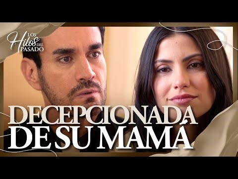 Cristina no quiere saber nada más de su madre biológica | Los Hilos Del Pasado 1/4 | Capítulo 44