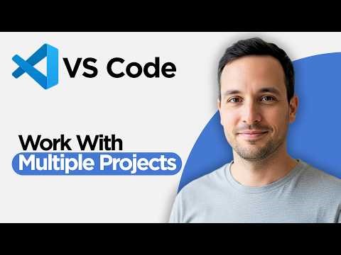 How to Work with Multiple Projects in VS Code (2026 Full Guide)