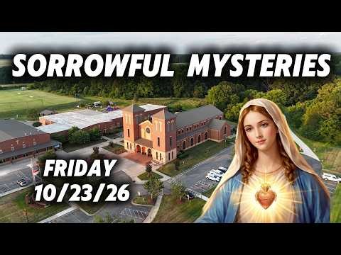 🙏 Sorrowful Mysteries Of The Rosary For Friday 10/23/26 #prayer