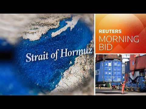 Is the Strait of Hormuz back open for business? | Morning Bid: Week in Review