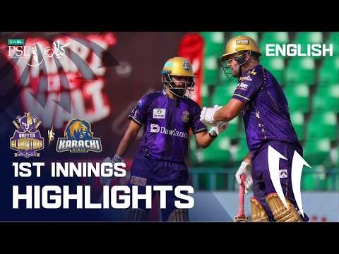 1st Innings Highlights | Quetta Gladiators vs Karachi Kings | English | Match37 | HBL PSL 11 | MZB1K