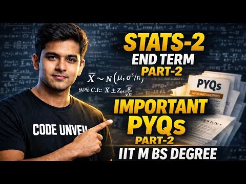 📊 STATS-2 End Term Part 2 | MOST IMPORTANT PYQs 🔥 | IITM BS Degree | Code Unveil