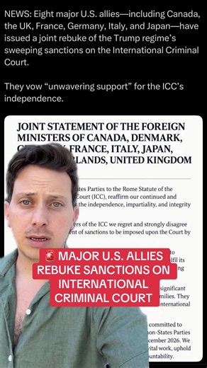 NEWS: Eight major U.S. allies rebuke the U.S. over the latest sanctions against the International Criminal Court