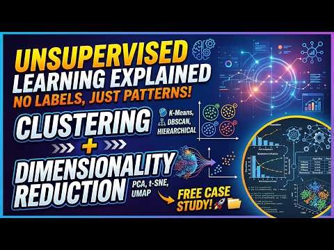 Unsupervised Learning | Clustering, Dimensionality reduction, Case Study | Full Chapter 5(3 Lessons)