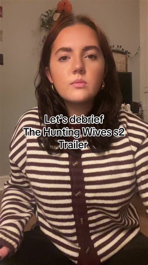 DEBRIEF!! I know all my posts are about this rn but it’s all I can think about xo #thehuntingwives #brittanysnow #lionsgate #netflix #fyp @Netflix @Lionsgate TV @The Hunting Wives