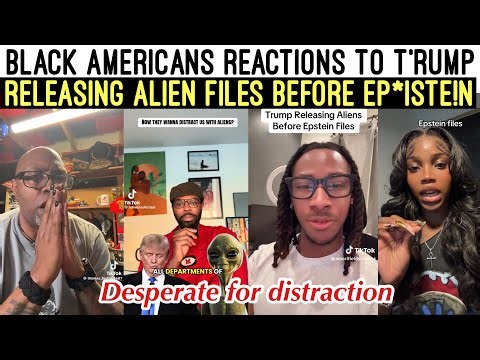 BL🖤CK AMERIANS REACTS 😩 TO TŘUMP RELEASING ALIEN FILES BEFORE EP*IST’!N FILES! DISTRACTION‼️