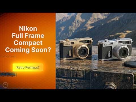 Nikon Taking On Leica & Fuji? | Fixed Compact Camera Coming Soon? | Latest from The Web | Matt Irwin
