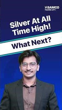 Silver Price Hits All Time High! | Silver Prediction 2026 | Commodities Market Update | Samco
