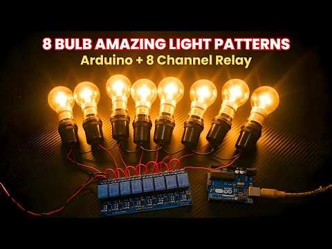 8 Bulb Amazing Light Patterns using Arduino + 8 Channel Relay Module (Full Circuit + Code)