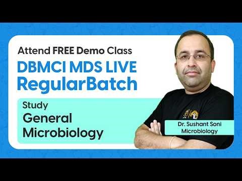 DBMCI MDS Regular Batch Demo | Dr. Sushant Soni | General Microbiology | (Microbiology )