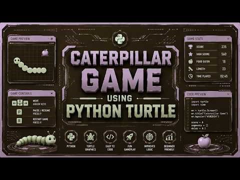 Caterpillar Game Using Python Turtle