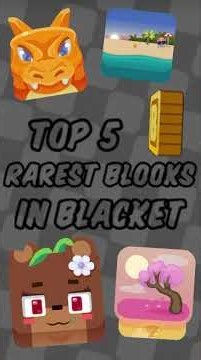 Top 5 Rarest Blooks in Blacket