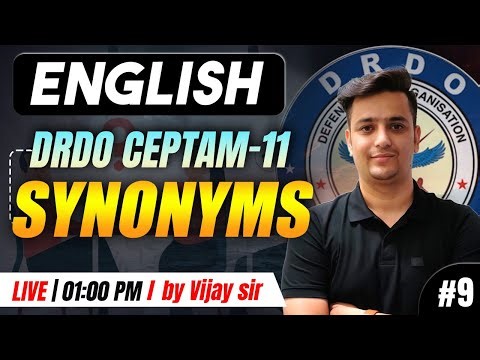 Synonyms | DRDO CEPTAM -11 English Special Class - 09 | By Vijay Sir