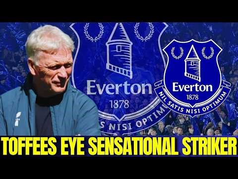 🚨 BIG Everton Transfer News As Toffees Eye Sensational Striker!