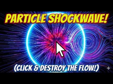 Particle Flow Art: Cosmic Vortex & Shock Wave Explosion (Interactive Simulation)