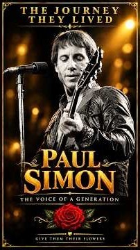 Paul Simon: Give Them Their Flowers🌹Honoring the legends while they can still feel the love