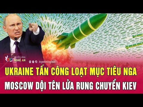 Điểm nóng quốc tế 27/12: Ukraine tấn công loạt mục tiêu Nga, Moscow dội tên lửa rung chuyển Kiev