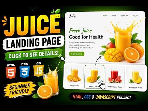 Juice Landing Page in HTML CSS JavaScript | Click to Show Details (Beginner Friendly)
