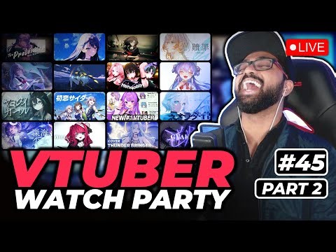 VTuber Watch Party! Reacting to YOUR VTuber Clips & Songs! #45 Part 2
