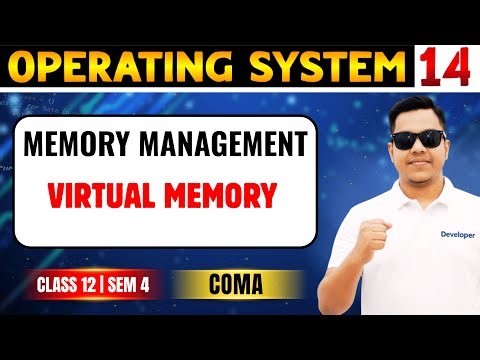 L14: Virtual Memory in Operating System | Page Fault & Demand Paging | Class 12 Semester 4 COMA 🔥