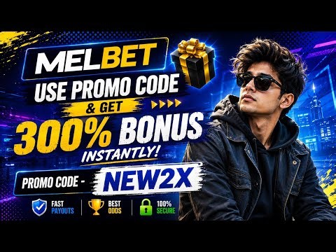 Melbet Promo Code 2026 Get 300% Bonus Instantly! | The Best Melbet Promo Code (Review 2026)