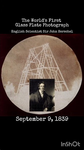 English scientist Sir John Herschel -The World's First Glass Plate Photograph on September 9, 1839