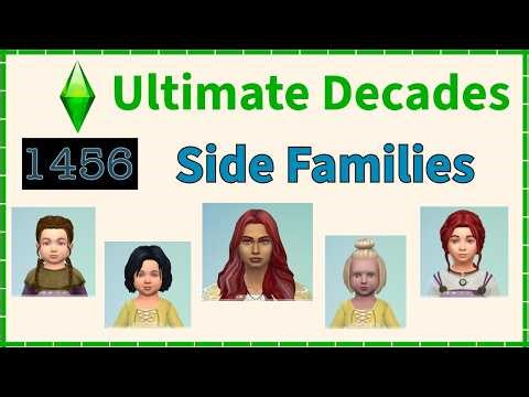 The Sims 4 | Ultimate Decades Challenge | 1456 | Side Families!!!
