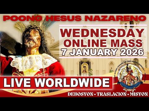 NAZARENO TRASLACION 2026: Quiapo Church Live Mass Today • 7 January 2026 • HEALING MASS