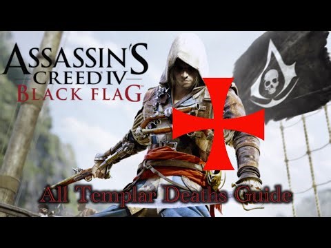 Assassin's Creed Black Flag all Templar Deaths