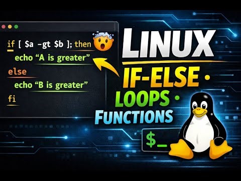 Linux If-Else, Loops & Functions | Bash Scripting for Beginners