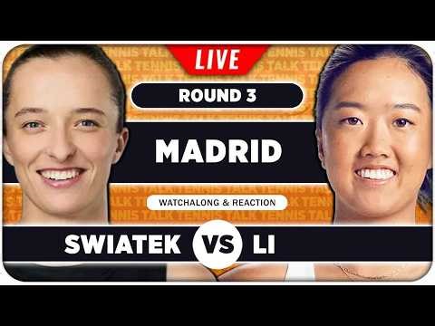SWIATEK vs LI • WTA Madrid 2026 • LIVE Tennis Watchalong