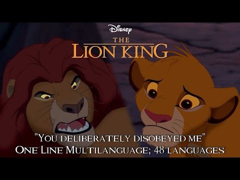 The Lion King - "You deliberately disobeyed me" (One Line Multilanguage)