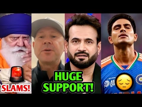HUGE SUPPORT for Shubman Gill 🚨 Ponting SHOCKED, Yograj SLAMS, Irfan BACKS | India Cricket News