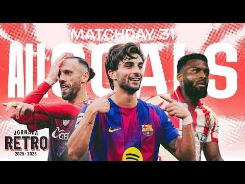 TODOS LOS GOLES de la JORNADA 31 de LALIGA EA SPORTS 2025/26