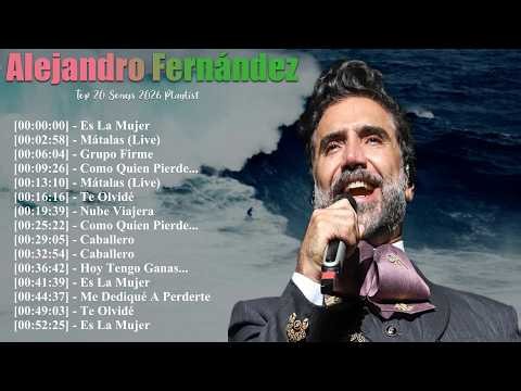 Alejandro Fernández Mejores Canciones 2026 Playlist Completo | Vol. 2