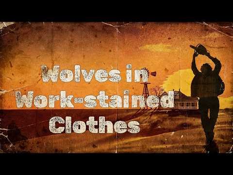 "Wolves in Work-Stained Clothes"