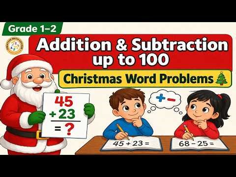 Grade 1-2 Math Fun and Easy Word Problems | Addition and Subtraction up to 100 | Christmas Theme