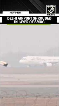 Delhi Weather: Delhi Airport shrouded in Layer of Smog, AQI around the area is 184