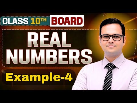 Class 10 Maths Chapter 1 Real Numbers Example 4 | Full Explanation 🔥 | NCERT Solutions