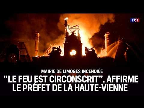 🔴 17 octobre : "Le feu est circonscrit", à l'hôtel de ville de Limoges｜LCI