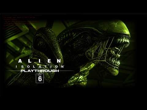 Alien Isolation (2014) | Playthrough | Part 6 | Reliving Older games | #horror #gaming #alien