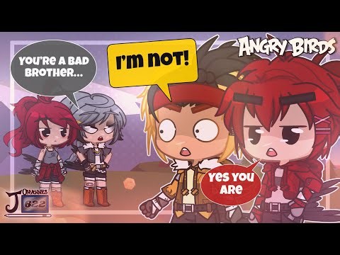 Bad Brother ~ Gacha + Angry Birds ~ (Ruby X Silver)
