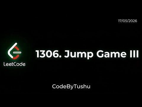 LeetCode 1306 Explained | Jump Game III | DFS + BFS + Graph Traversal | CodeByTushu