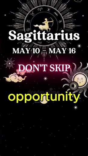 Sagittarius May 10 Weekly Reading #sagittariusweeklyreading