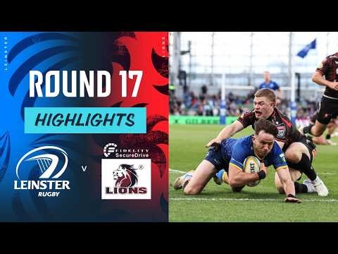 Leinster v Fidelity SecureDrive Lions| Highlights | Round 17 | URC 2025/26