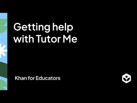 Getting help with Tutor Me